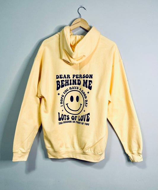 Dear Person Behind Me Hoodie Sweatshirt