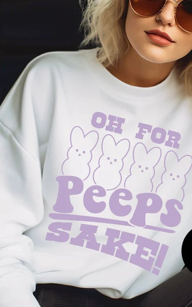 Oh For Peeps Sake Crewneck Sweatshirt