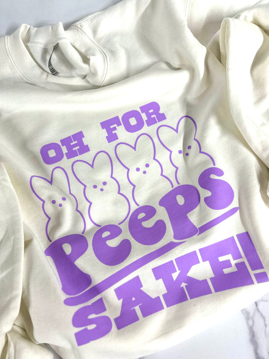 Oh For Peeps Sake Crewneck Sweatshirt